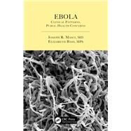 Ebola: Clinical Patterns, Public Health Concerns by Masci; Joseph R., 9781498717816