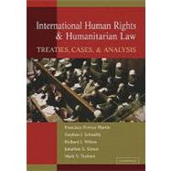 International Human Rights and Humanitarian Law: Treaties, Cases, and Analysis by Francisco Forrest Martin , Stephen J. Schnably , Richard Wilson , Jonathan Simon , Mark Tushnet, 9780521187817