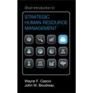 Short Introduction to Strategic Human Resource Management by Cascio, Wayne F.; Boudreau, John W., 9781107027817