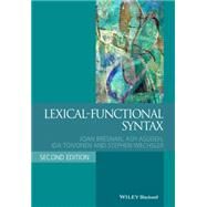 Lexical-Functional Syntax by Bresnan, Joan; Asudeh, Ash; Toivonen, Ida; Wechsler, Stephen, 9781405187817