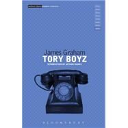 Tory Boyz by Graham, James; Banks, Anthony, 9781472587817