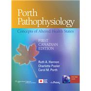 Porth Pathophysiology: Concepts of Altered Health States (Book with DVD-ROM and Access Code) by Hannon, Ruth A., R. N., 9781605477817