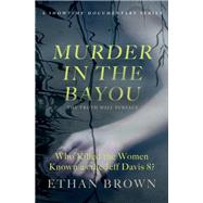 Murder in the Bayou by Brown, Ethan, 9781982127817