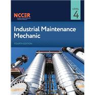 Industrial Maintenance Mechanic, Level 4 by NCCER, 9780135387818