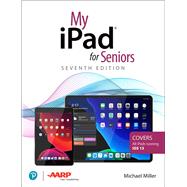 My Ipad for Seniors by Miller, Michael, 9780135907818