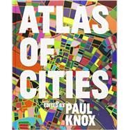 Atlas of Cities by Knox, Paul; Florida, Richard, 9780691157818