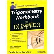 Trigonometry Workbook For Dummies by Sterling, Mary Jane, 9780764587818