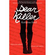 Dear Killer by Ewell, Katherine, 9780062257819