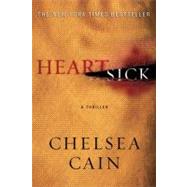 Heartsick by Cain, Chelsea, 9780312657819