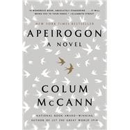 Apeirogon: A Novel by McCann, Colum, 9780593207819