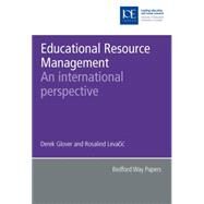 Educational Resource Management an International Perspective : Bedford Way Paper No 30 by Glover, Derek; Levacic, Rosalind, 9780854737819