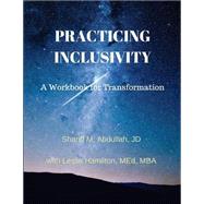 Practicing Inclusivity by Abdullah, Shariff M.; Hamilton, Leslie, 9781517347819