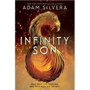 Infinity Son by Silvera, Adam, 9780062457820