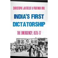 India's First Dictatorship by Jaffrelot, Christophe; Anil, Pratinav, 9780197577820