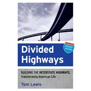 Divided Highways by Tom Lewis, 9780801467820