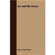 Sex and the Senses by Van Teslaar, James S., 9781409707820