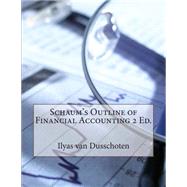 Schaum's Outline of Financial Accounting by Van Dusschoten, Ilyas E., 9781505357820