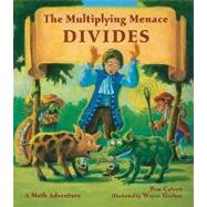 The Multiplying Menace Divides by Calvert, Pam; Geehan, Wayne, 9781570917820