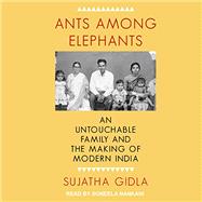 Ants Among Elephants by Gidla, Sujatha, 9780374537821