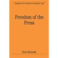 Freedom of the Press by Barendt,Eric;Barendt,Eric, 9780754627821