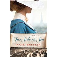 Far Side of the Sea by Breslin, Kate, 9780764217821