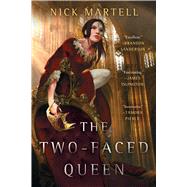 The Two-Faced Queen by Martell, Nick, 9781534437821