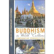 Buddhism in World Cultures by Berkwitz, Stephen C., 9781851097821