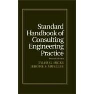 Standard Handbook of Consulting Engineering Practice by Hicks, Tyler Gregory; Mueller, Jerome F., 9780070287822