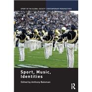 Sport, Music, Identities by Bateman; Anthony, 9780415587822