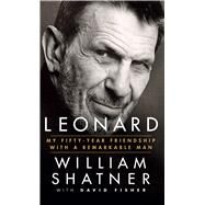 Leonard by Shatner, William; Fisher, David, 9781432837822