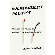 Vulnerability Politics by Oliviero, Katie, 9781479847822