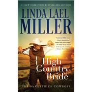 High Country Bride by Miller, Linda Lael, 9781982147822
