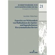 Expertise Zur Wirksamkeit Von Manahmen Des Spieler- Und Jugendschutzes by Kalke, Jens; Hayer, Tobias, 9783631797822