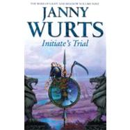 Initiate's Trial; Sword of the Canon: Volume One by Unknown, 9780007217823