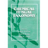 Chemical Fungal Taxonomy by Frisvad, Jens D.; Bridge, Paul D.; Arora, Dilip K., 9780367447823