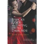 Jessica's Guide to Dating on the Dark Side by Fantaskey, Beth, 9780547487823