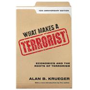 What Makes a Terrorist by Krueger, Alan B., 9780691177823