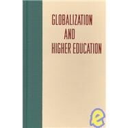 Globalization and Higher Education by Odin, Jaishree K.; Manicas, Peter T., 9780824827823