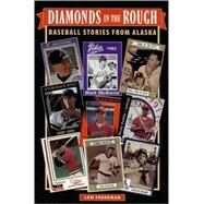 Diamonds in the Rough by Freedman, Lew, 9780945397823