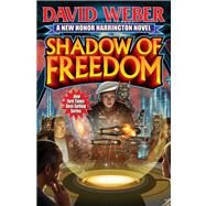 Shadow of Freedom Signed Limited Edition by Weber, David, 9781451637823