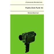 Public Dick Punk '83 by Brammer, Richard, 9781495987823