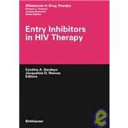 Entry Inhibitors in HIV Therapy by Reeves, Jacqueline D.; Derdeyn, Cynthia A., 9783764377823