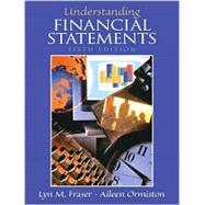 Understanding Financial Statements by Fraser, Lyn M.; Ormiston, Aileen, 9780130277824