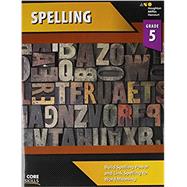 Core Skills Spelling, Grade 5 by Houghton Mifflin Harcourt Publishing Company, 9780544267824