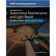 Fundamentals of Automotive Maintenance and Light Repair Student Workbook, Second Edition by CDX Automotive, 9781284177824