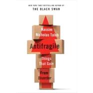 Antifragile Things That Gain from Disorder by TALEB, NASSIM NICHOLAS, 9781400067824