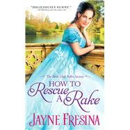 How to Rescue a Rake by Fresina, Jayne, 9781402287824