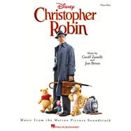 Christopher Robin Music from the Motion Picture Soundtrack by Sherman, Richard M.; Zanelli, Geoff; Brion, Jon, 9781540037824