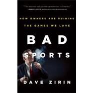 Bad Sports by Zirin, Dave, 9781595587824