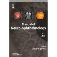 Manual of Neuro-ophthalmology by Agarwal, Amar; Fram, Nicole R., 9789351527824